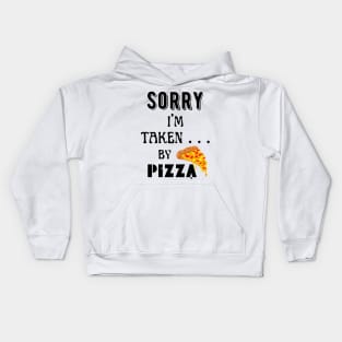 Sorry, I'm Taken ... by pizza! - black pattern Kids Hoodie